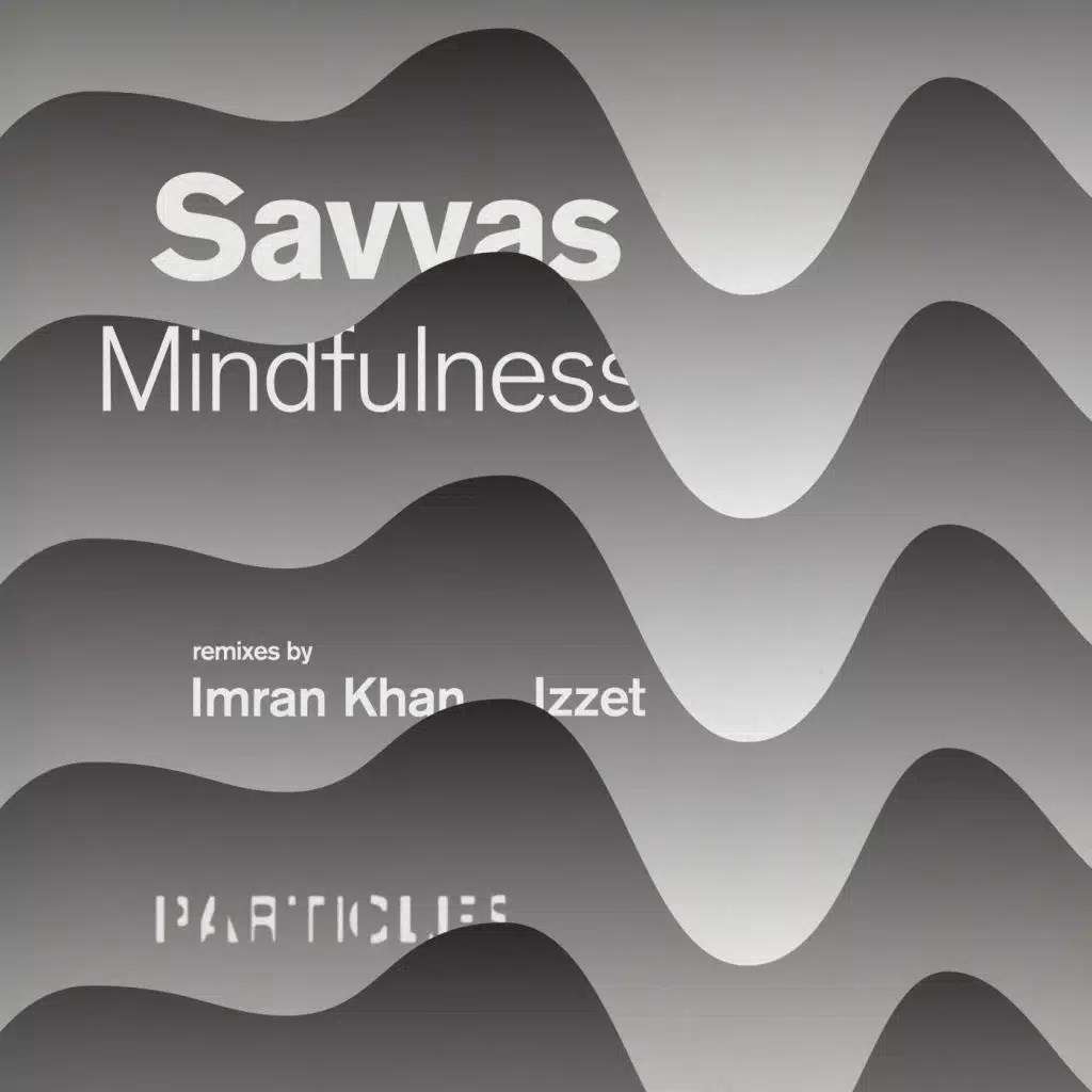 Mindfulness (Imran Khan Remix)