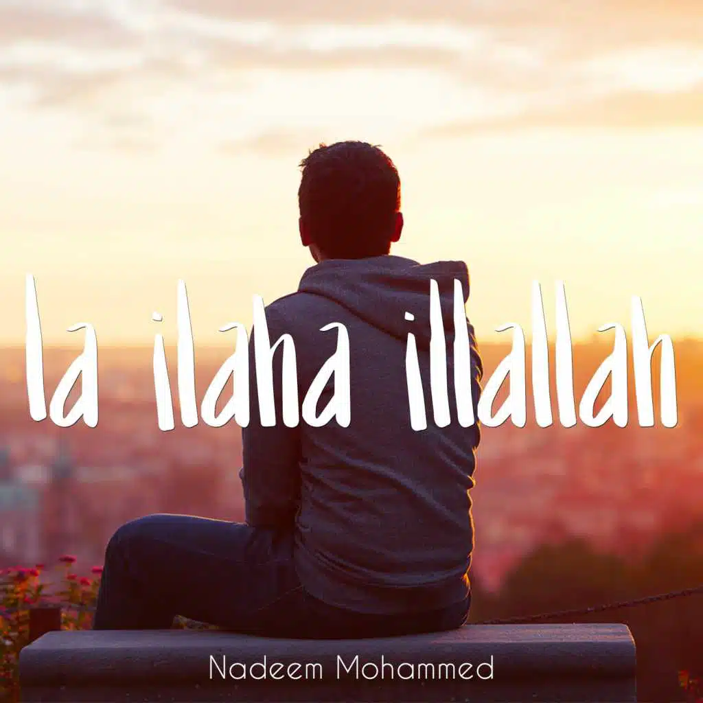 La Ilaha Illallah