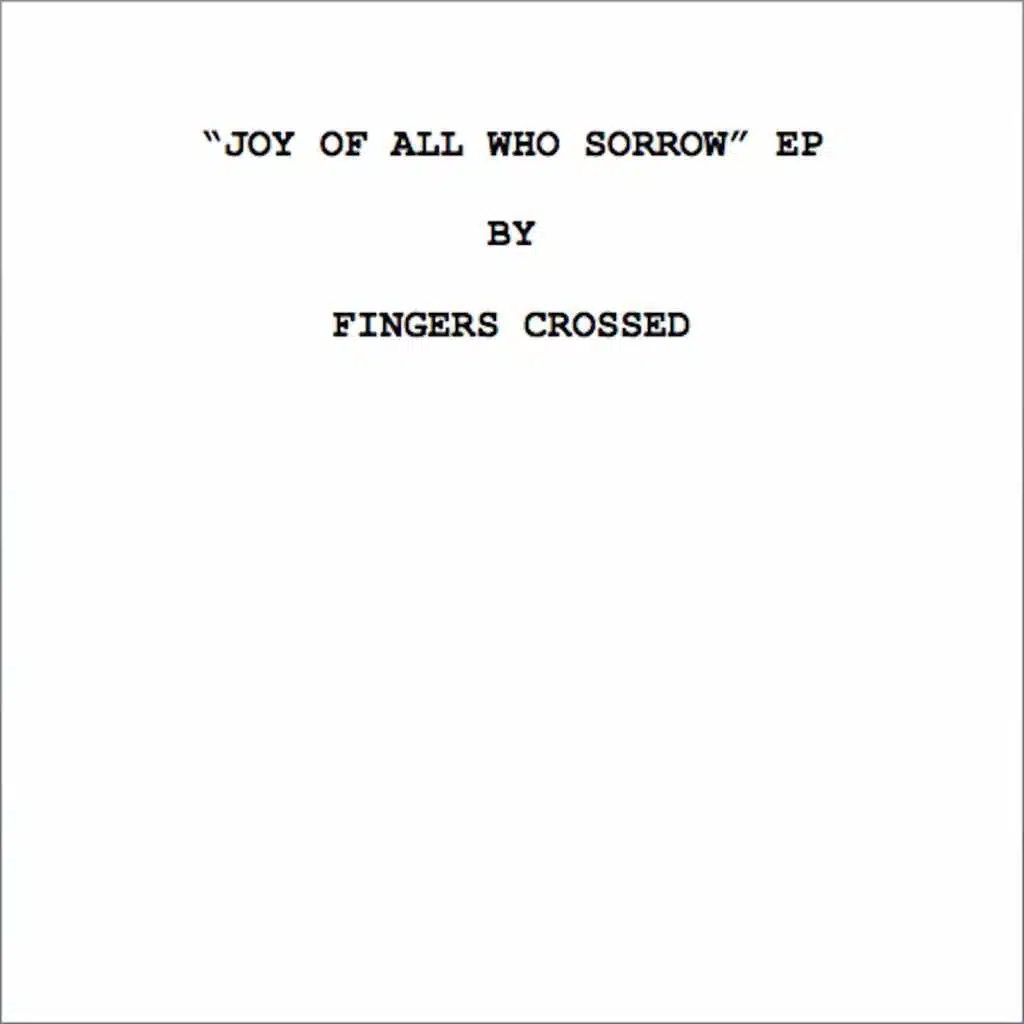Joy of All Who Sorrow - EP