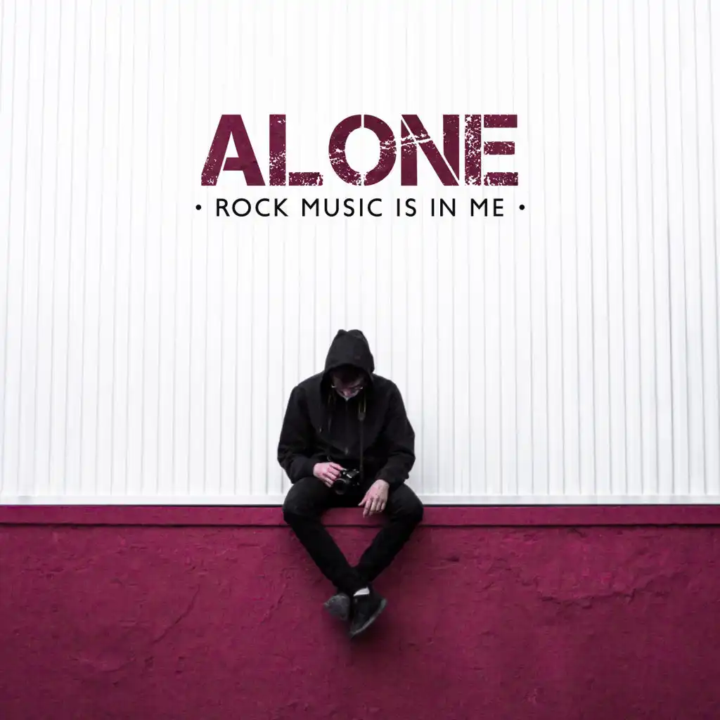 Alone – Rock Music Is in Me