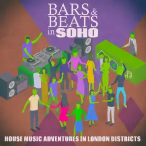 Bars & Beats in Soho