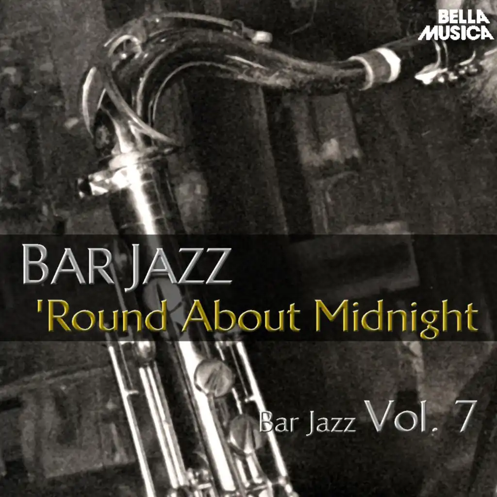Bar Jazz: Round About Midnight, Vol. 7