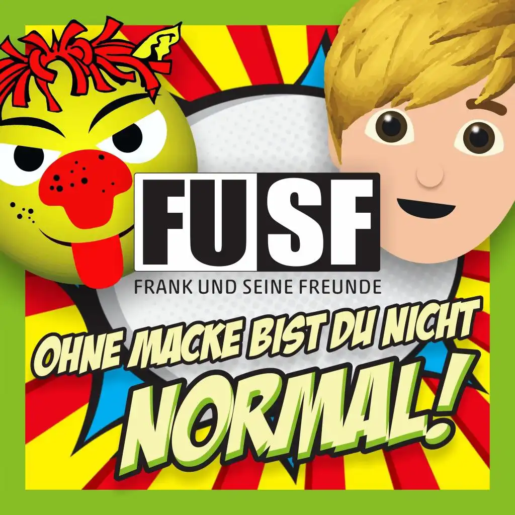 Ohne Macke bist du nicht normal (Nicht Normal Mix)