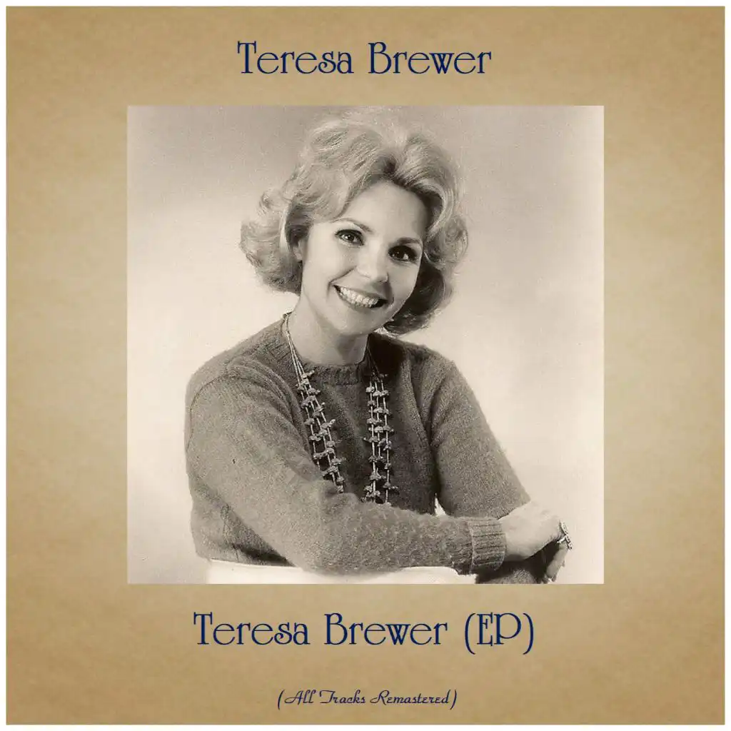 Teresa Brewer (EP) (All Tracks Remastered)
