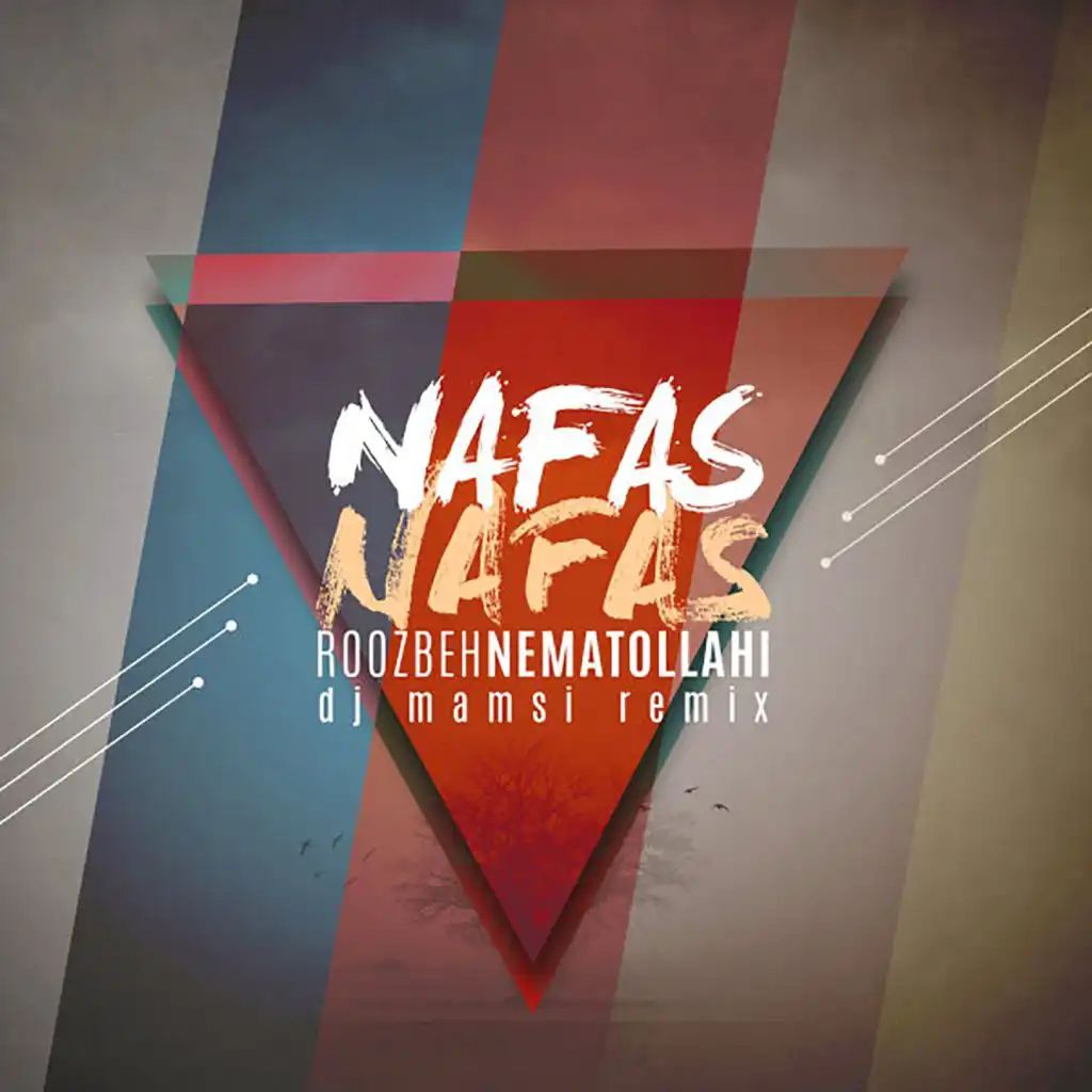 Nafas Nafas (Remix) [feat. DJ Mamsi]