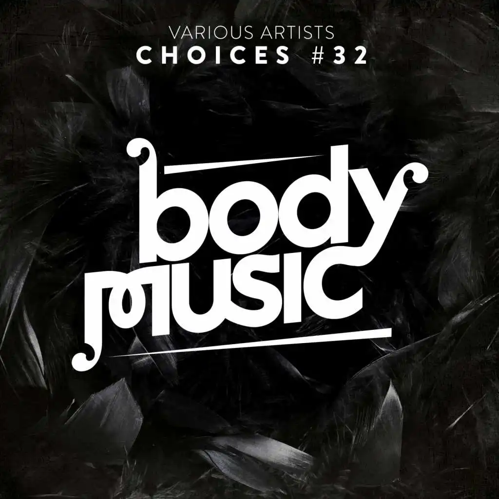 Body Music - Choices 33