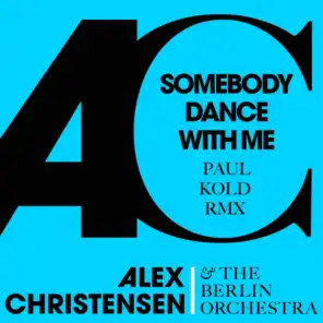 Somebody Dance with Me (Paul Kold Remix) [feat. Asja Ahatovic & Ski]