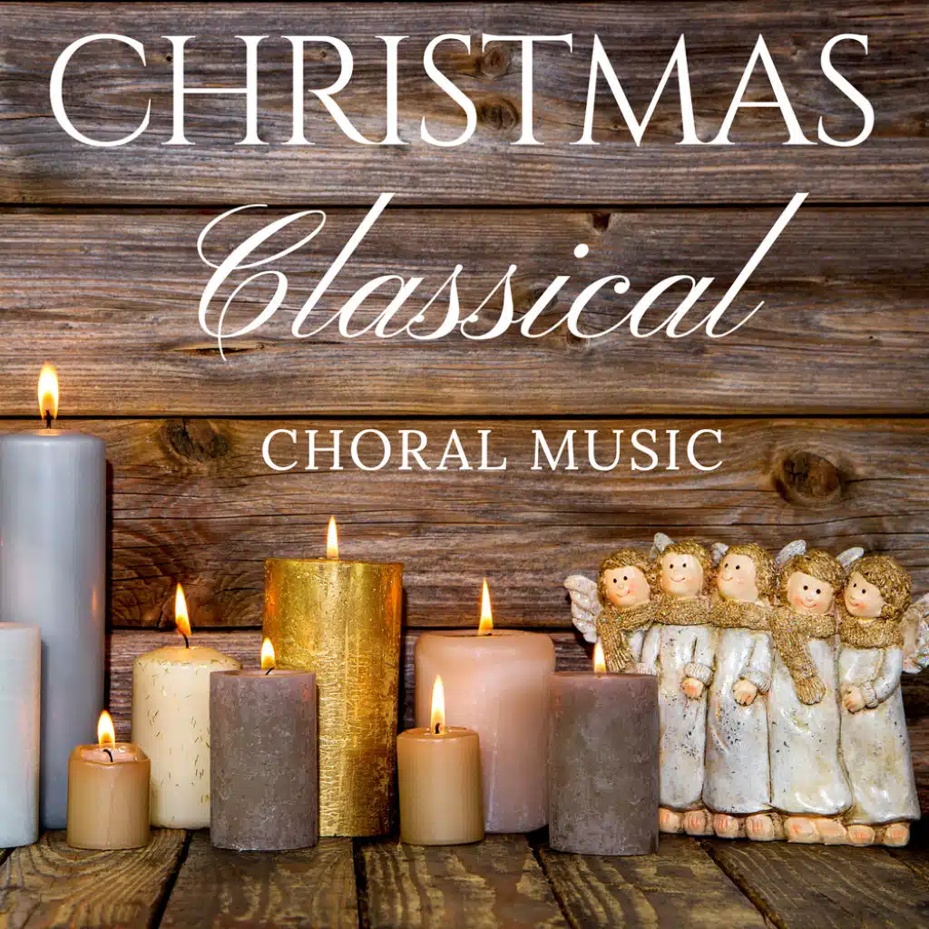 Christmas Classical Choral Music