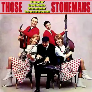 Those Singin' Swingin' Stompin' Sensational Stonemans