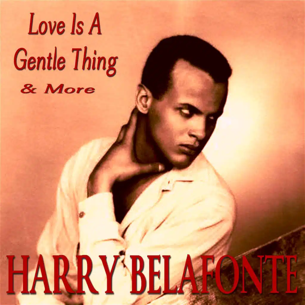 Love Is a Gentle Thing & More