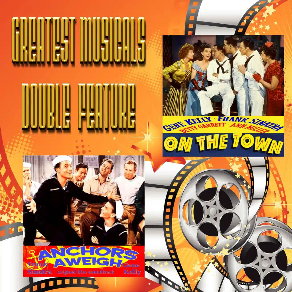Greatest Musicals Double Feature  - On the Town & Anchors Aweigh