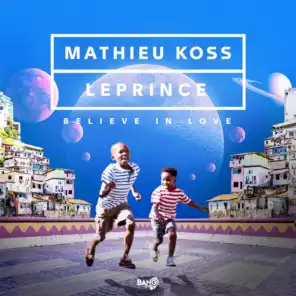 Mathieu Koss, LePrince