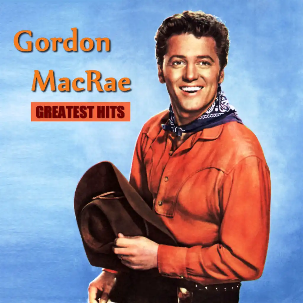 Gordon MacRae - Greatest Hits