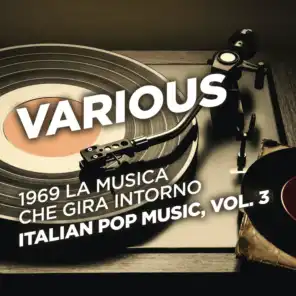 1969 La musica che gira intorno - Italian Pop Music, Vol. 3