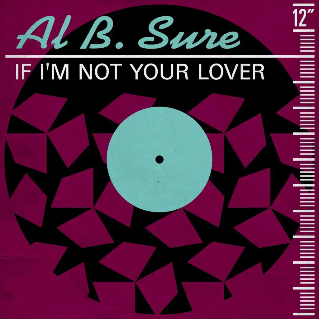If I'm Not Your Lover (7" Remix)