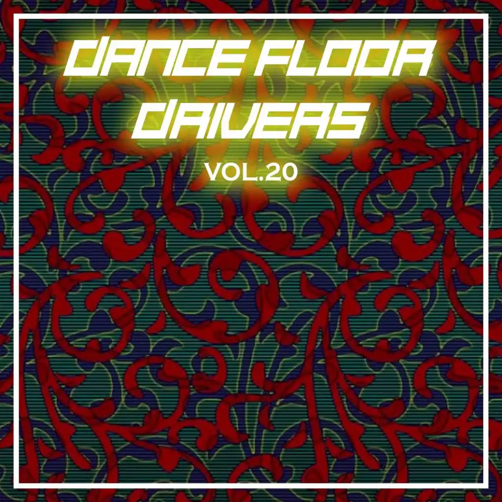 Dance Floor Drivers Vol, 20