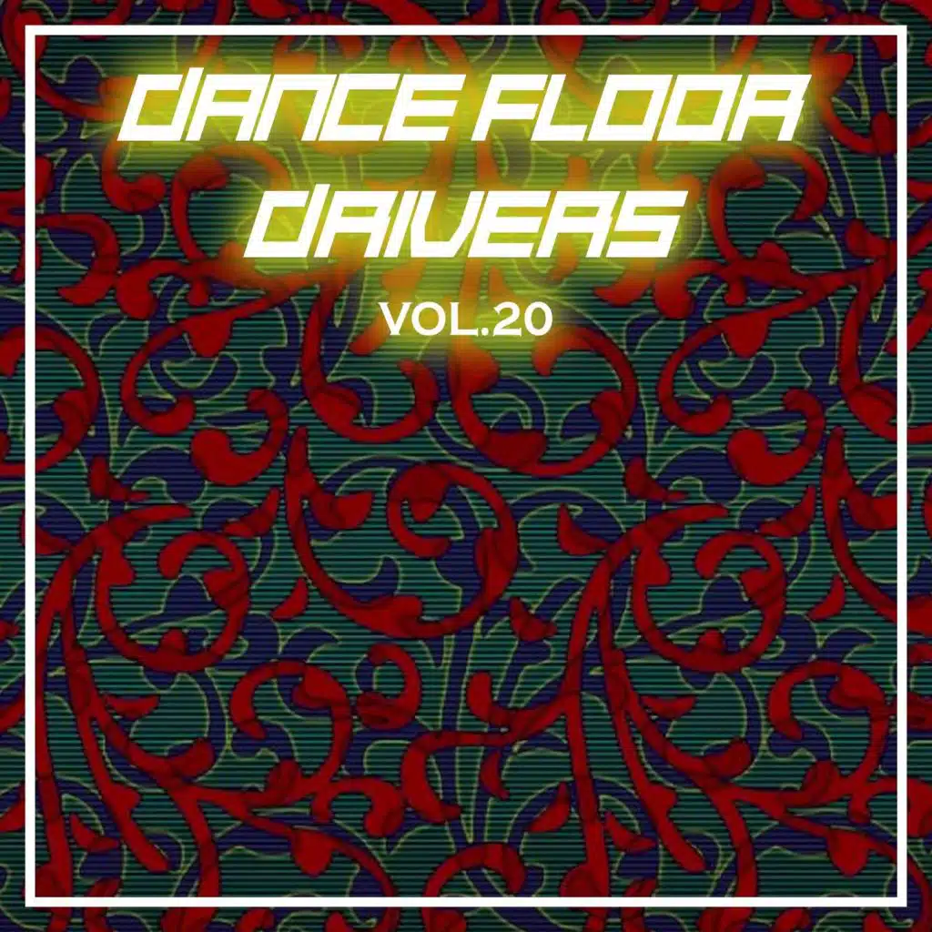 Dance Floor Drivers Vol, 20