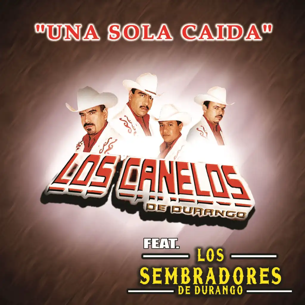 Una Sola Caida (feat. Los Sembradores de Durango)