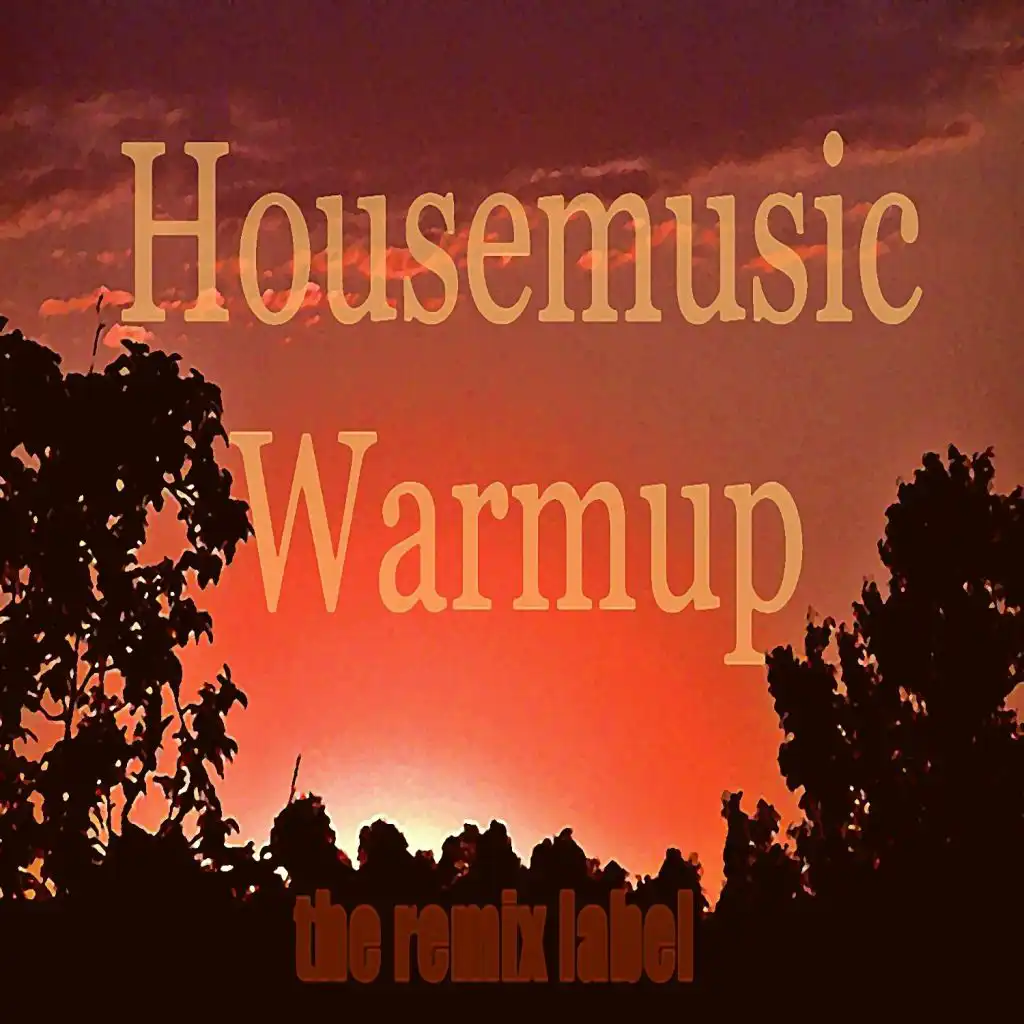 Housemusic Warmup