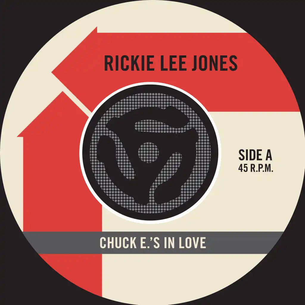 Chuck E's in Love (45 Version)