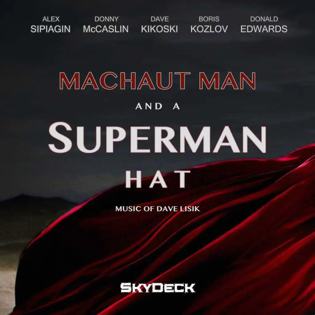Machaut Man and a Superman Hat: Music of Dave Lisik