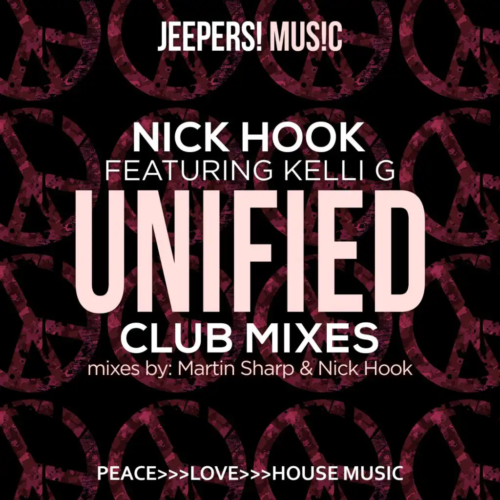 Unified (Nick Hook & Martin Sharp Club Mix) [feat. Kelli G]