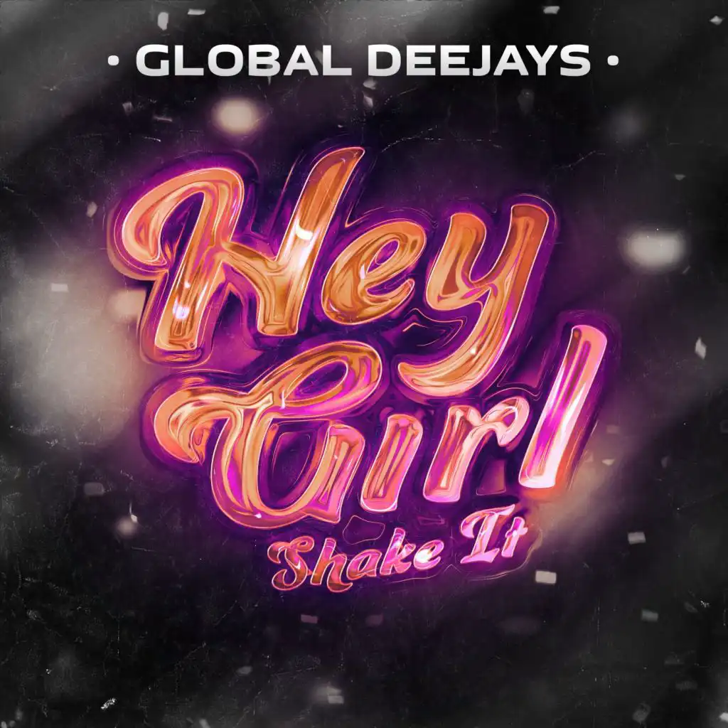 Hey Girl (Shake It) (Radio Edit)