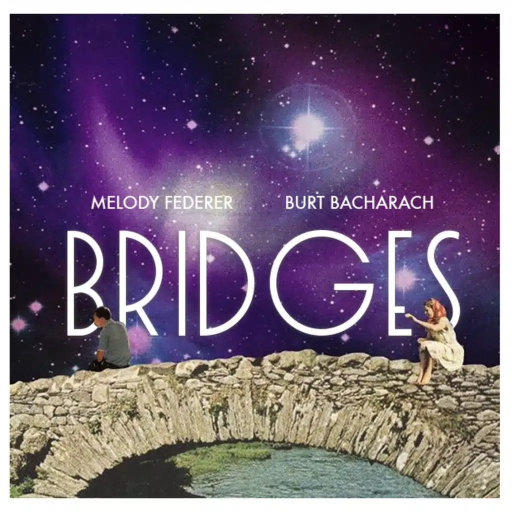 Melody Federer & Burt Bacharach