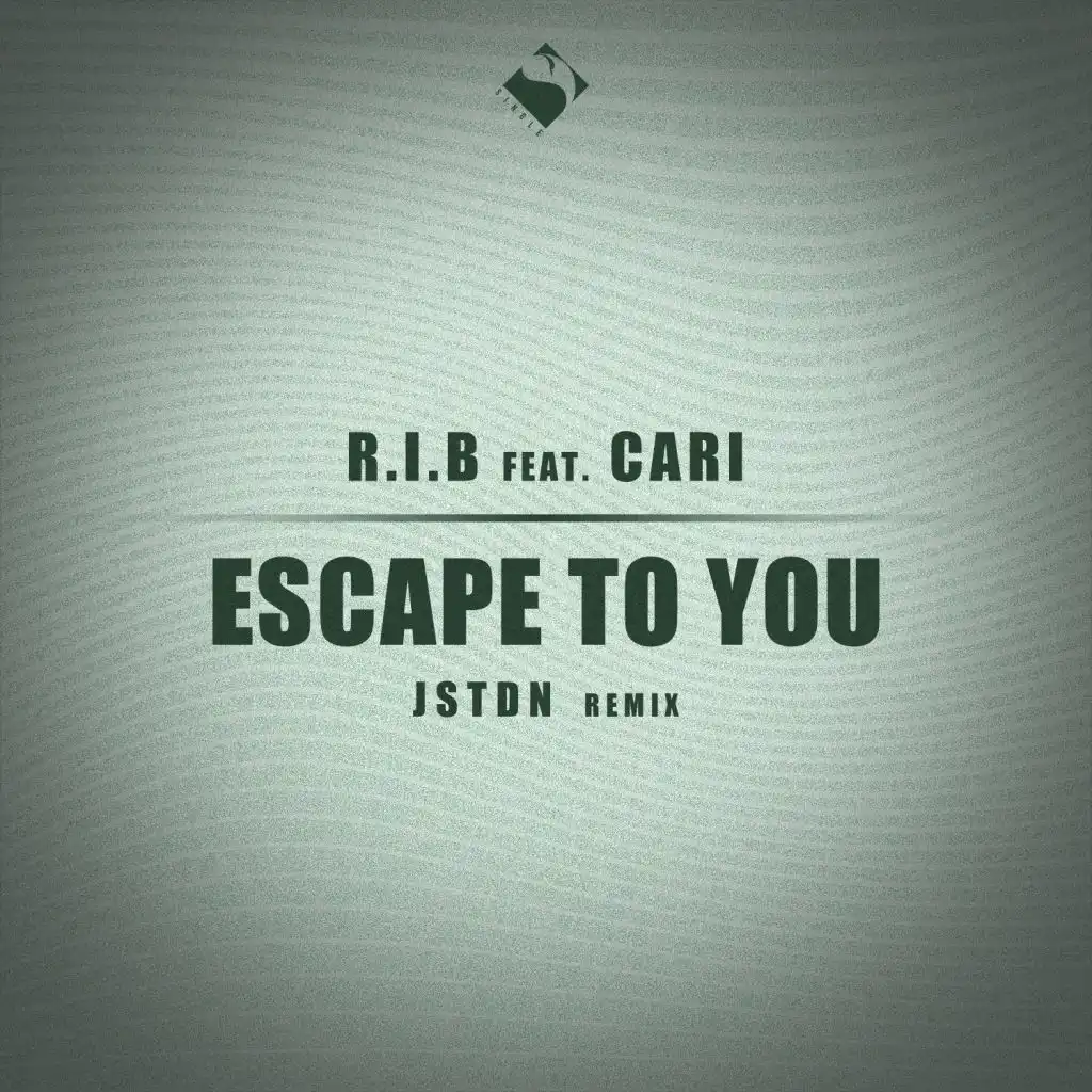 Escape to You (JSTDN Remix) [feat. Cari]