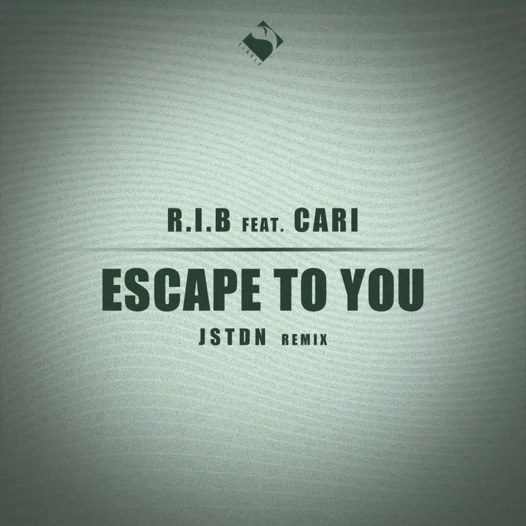 Escape to You (JSTDN Remix) [feat. Cari]