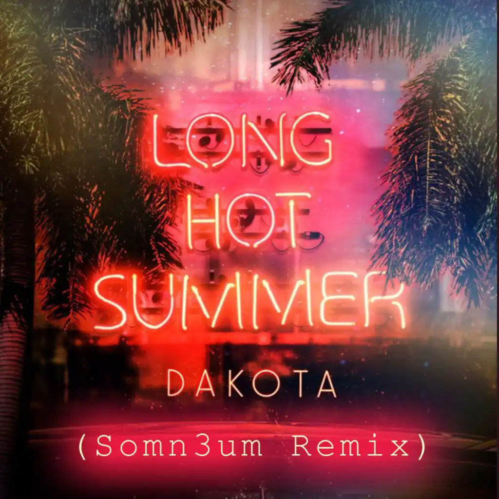 Long Hot Summer (Somn3um Dub Radio Mix)
