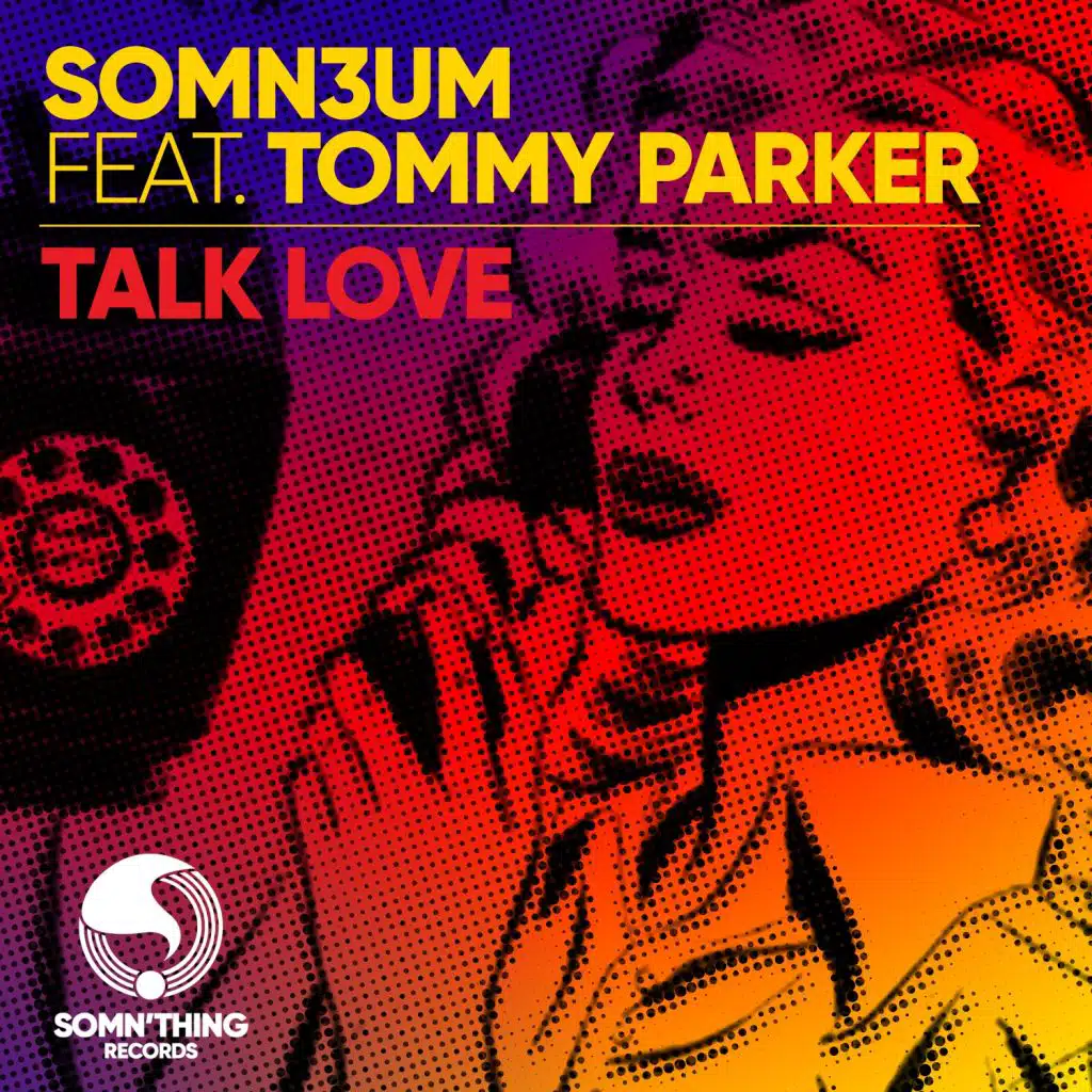 Talk Love (feat. Tommy Parker)
