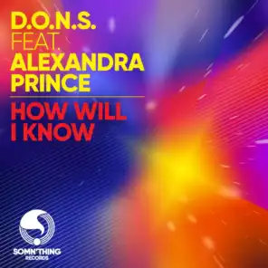 How Will I Know (Original) [feat. Alexandra Prince]