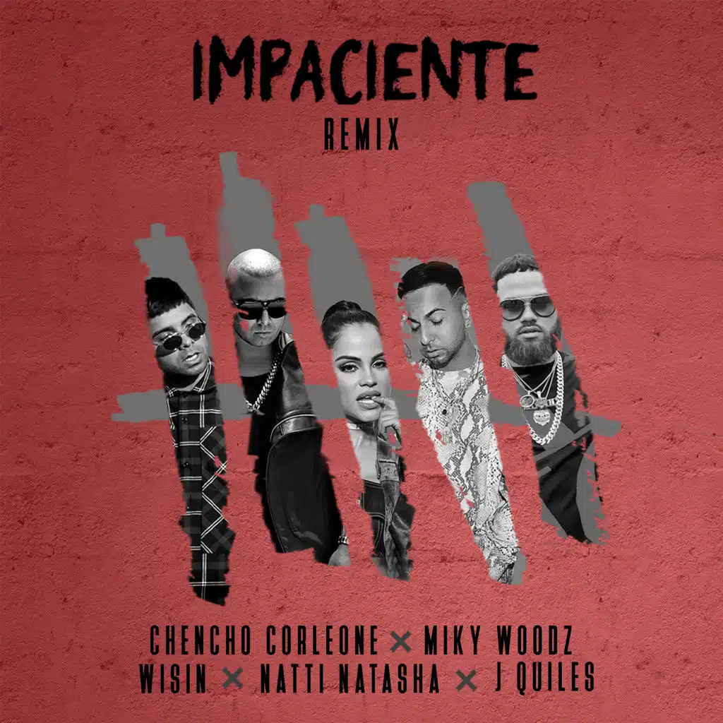 Impaciente (Remix) [feat. Wisin & Miky Woodz]