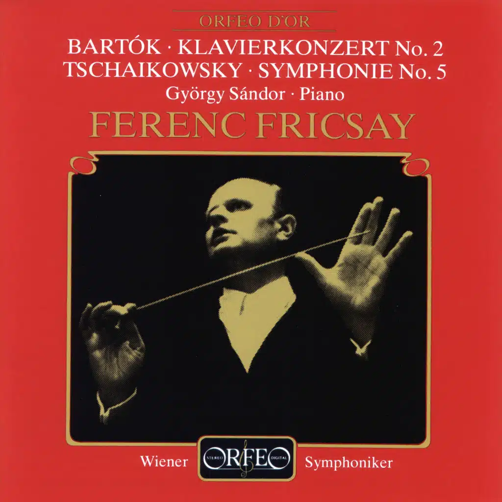 Bartók: Piano Concerto No. 2 - Tchaikovsky: Symphony No. 5