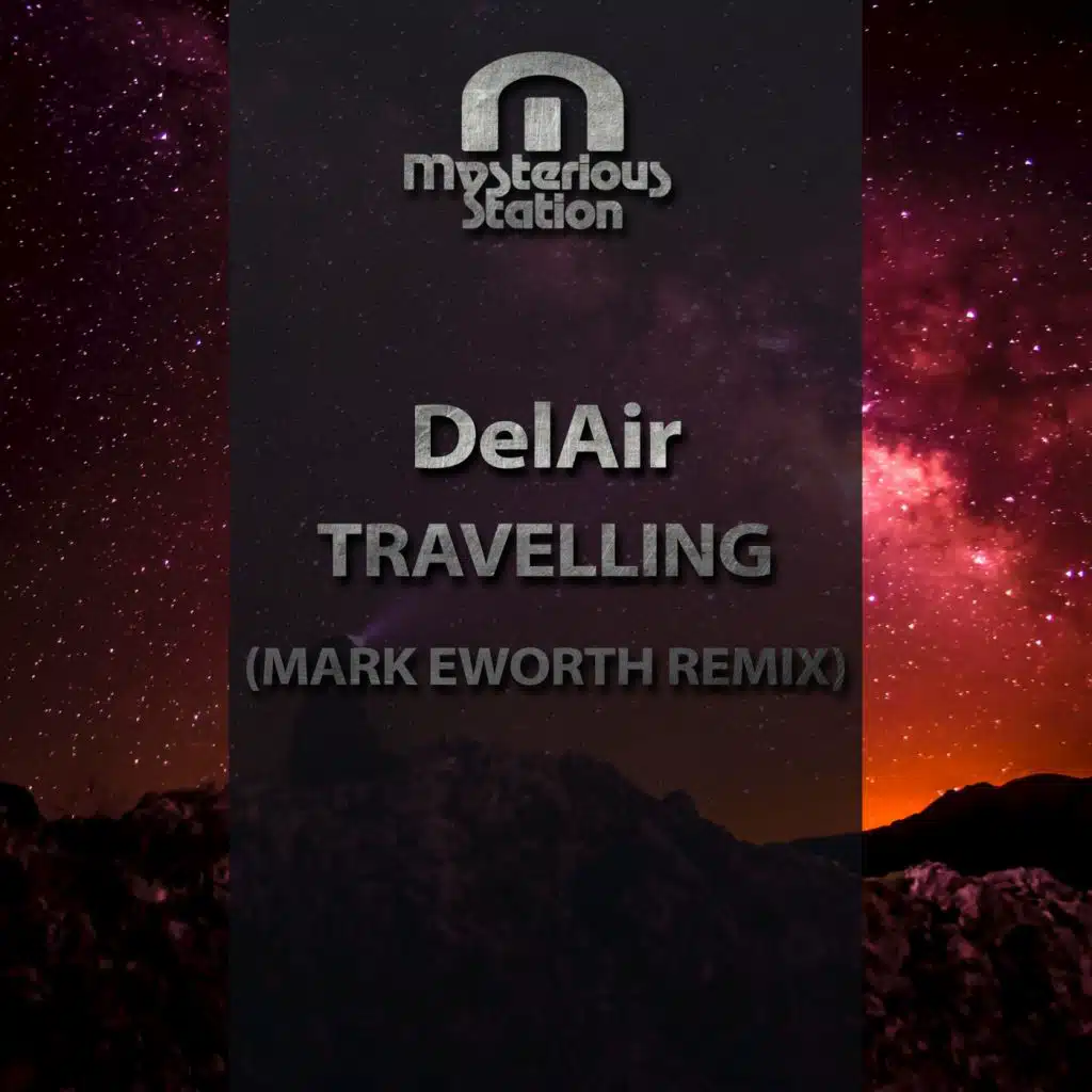 Travelling (Mark Eworth Remix)
