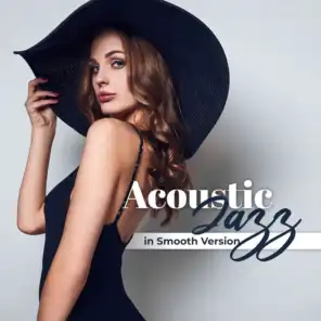Acoustic Jazz in Smooth Version