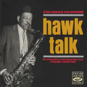 Hawk Talk (feat. Dick Hyman, George Duvivier, Hank Jones, Jimmie Crawford, Milt Hilton & Osie Johnson)