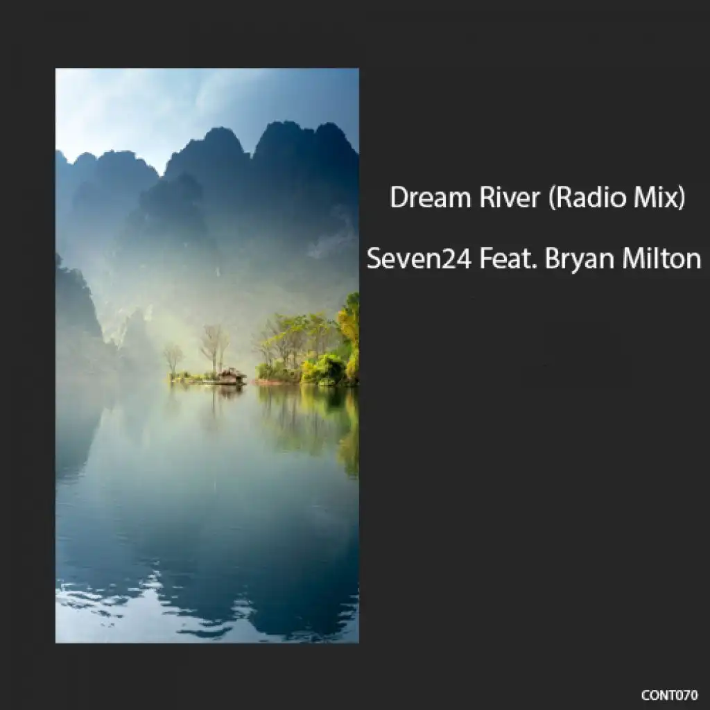 Dream River (Radio Mix) [feat. Bryan Milton]