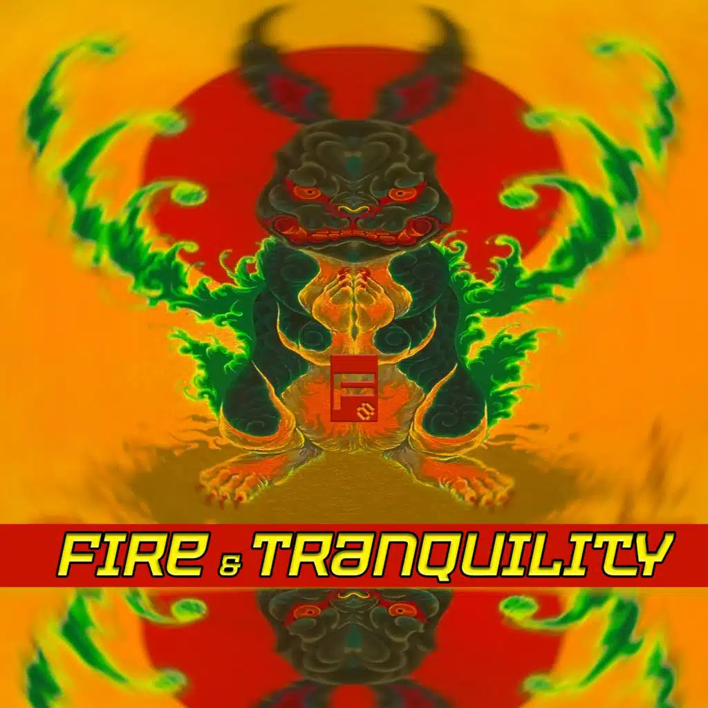 Fire & Tranquility