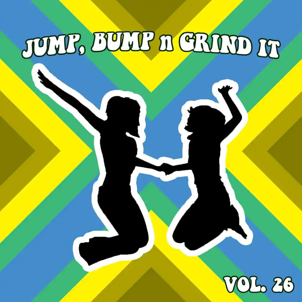 Jump Bump N Grind It Vol, 26
