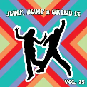 Jump Bump N Grind It Vol, 25