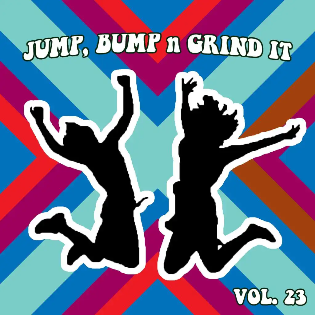 Jump Bump N Grind It Vol, 23