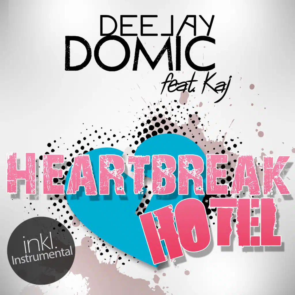 Heartbreak Hotel (feat. Kaj)