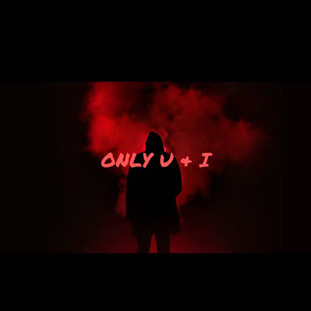Only U & I