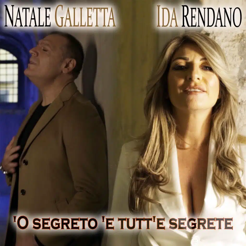 'O segreto 'e tutt'e segrete (feat. Natale Galletta)