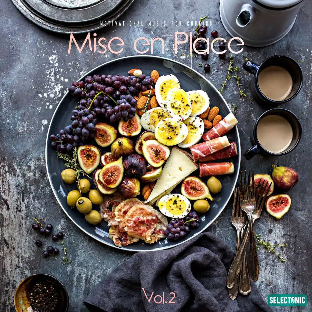 Mise en Place, Vol. 2 : Motivational Music for Cooking