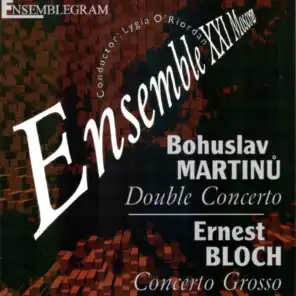 Martinů: Double Concerto - Bloch: Concerto Grosso