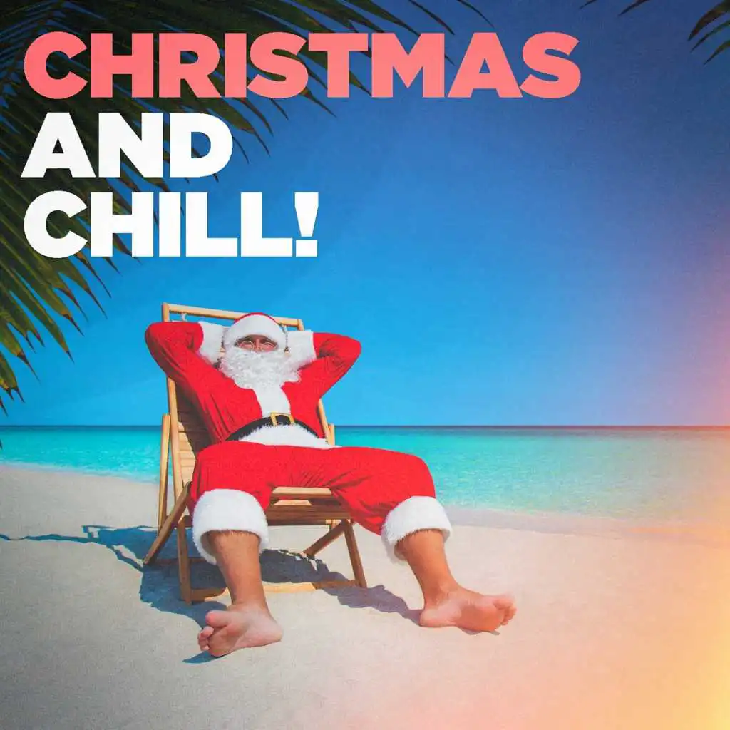 Christmas and Chill!