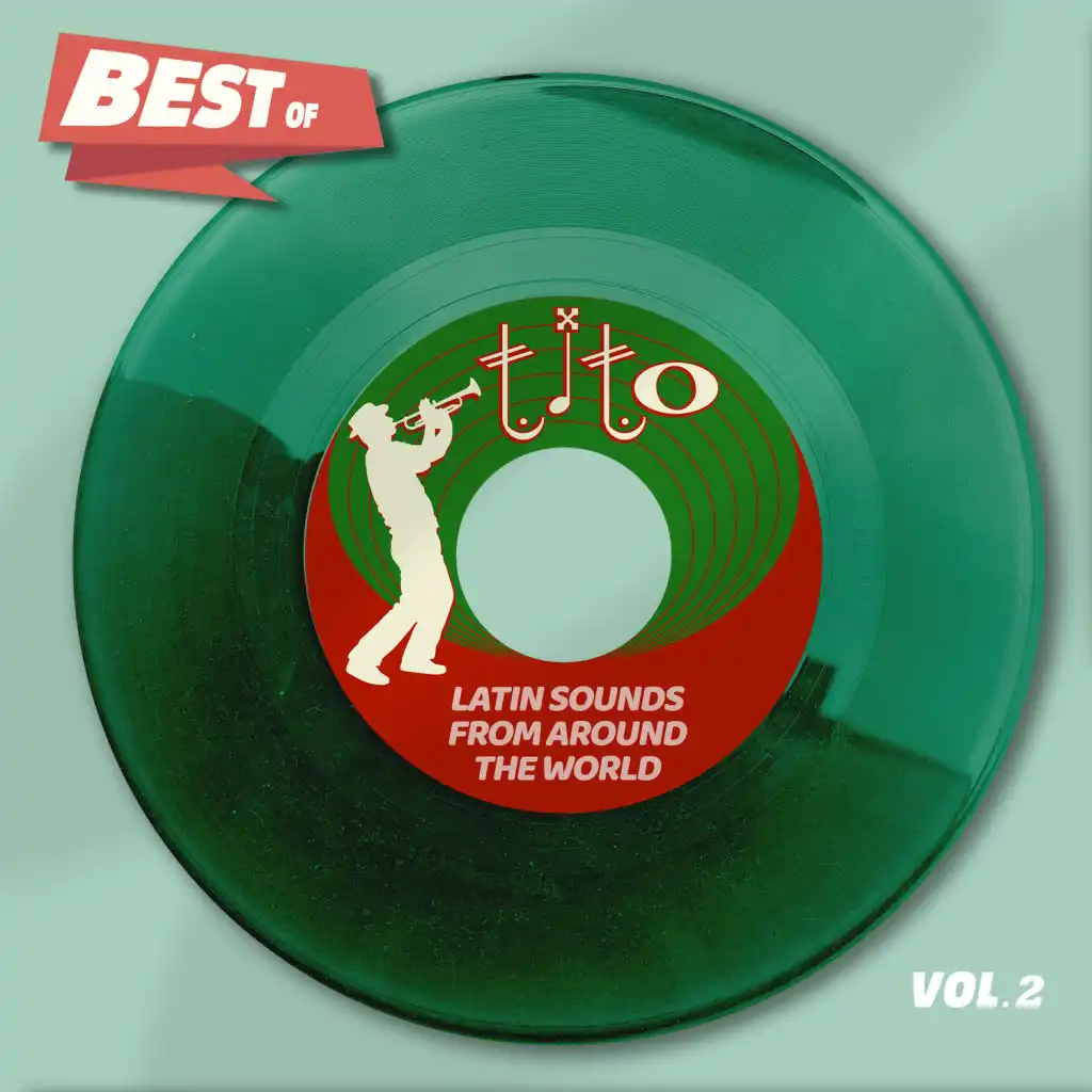 Best Of Tito Records, Vol. 2 - Latin Sounds From Around The World